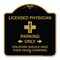 Signmission Licensed Physician Parking Only Violators Should Have Their Heads Examined, A-DES-BG-1818-23886 A-DES-BG-1818-23886 - alternate 1